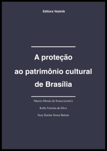 A proteção ao patrimônio cultural de Brasília
